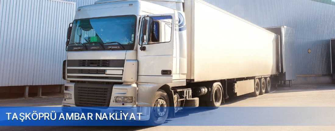 Taşköprü Ambar Nakliyat Taşköprü Ambar Nakliyat
